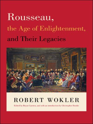 cover image of Rousseau, the Age of Enlightenment, and Their Legacies